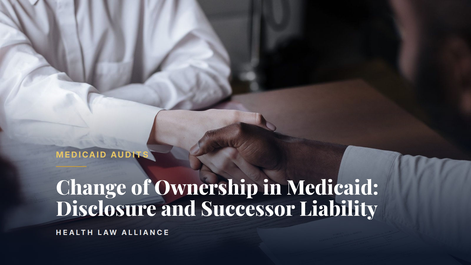 Change of Ownership in Medicaid: Disclosure and Successor Liability