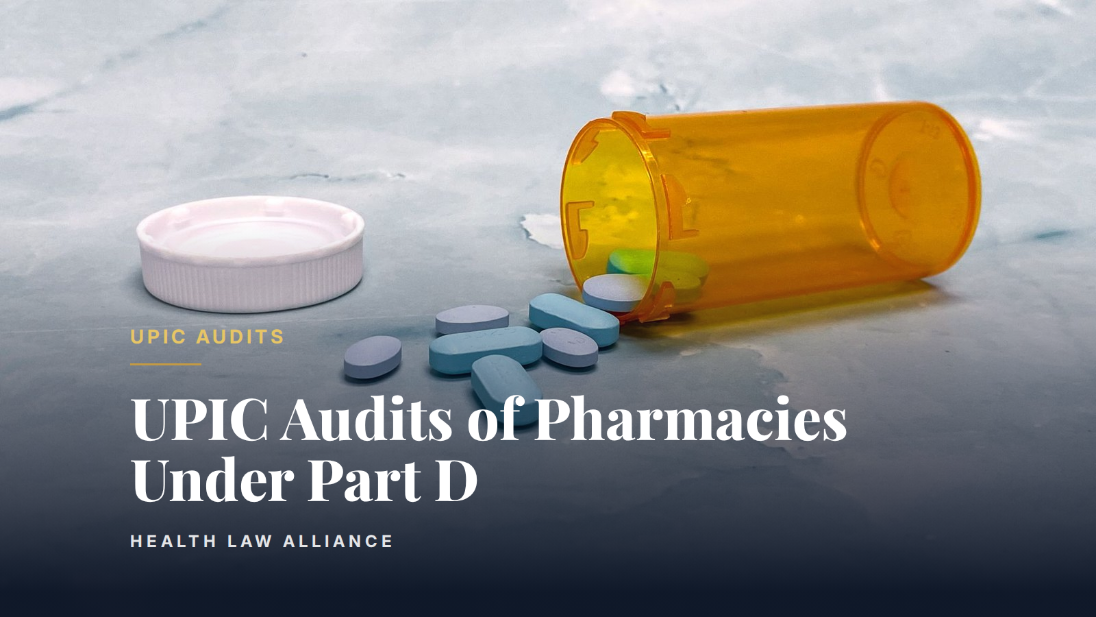 UPIC Audits of Pharmacies Under Part D