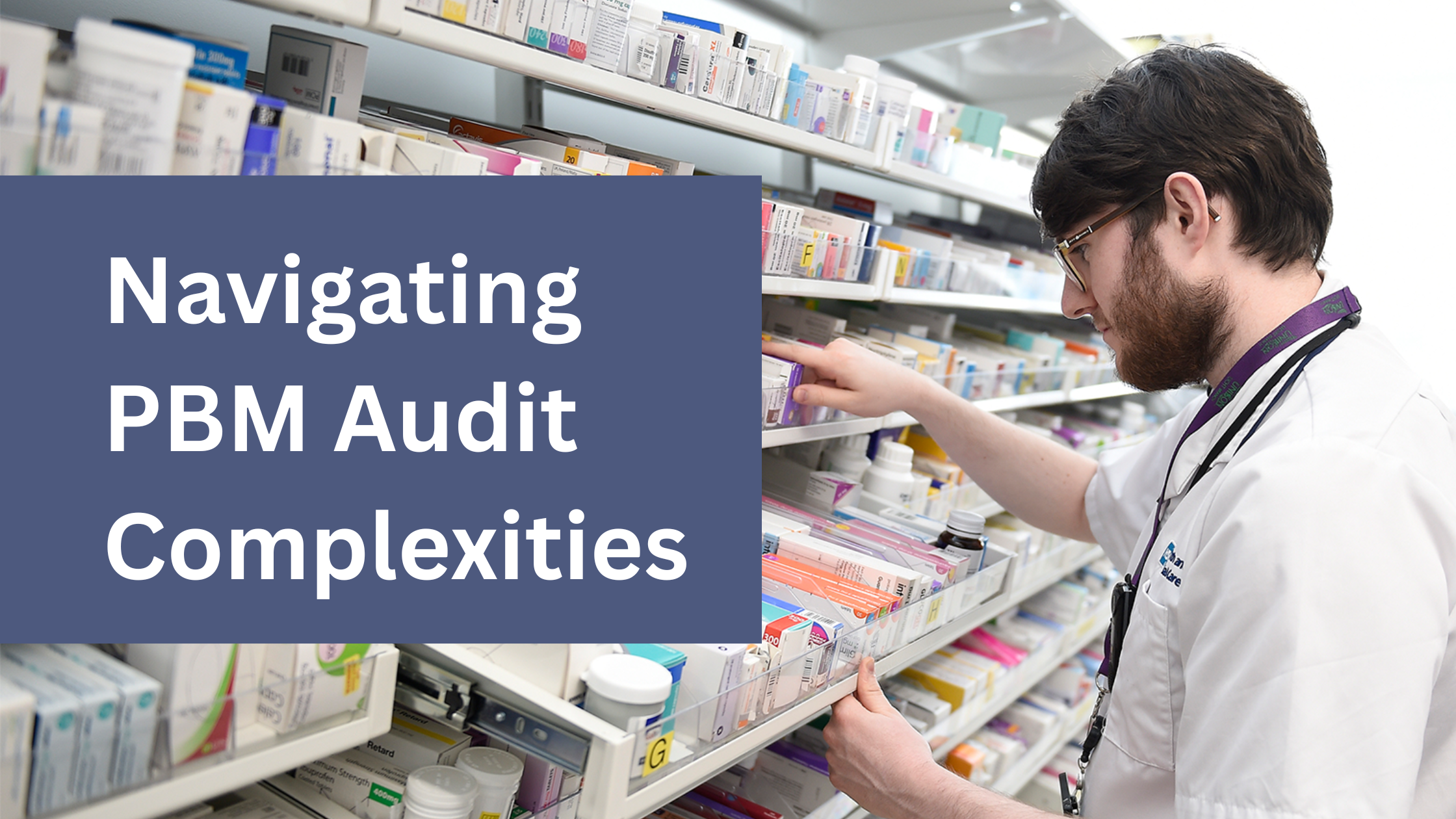 Navigating PBM Audits: A Legal Guide for New Pharmacy Owners
