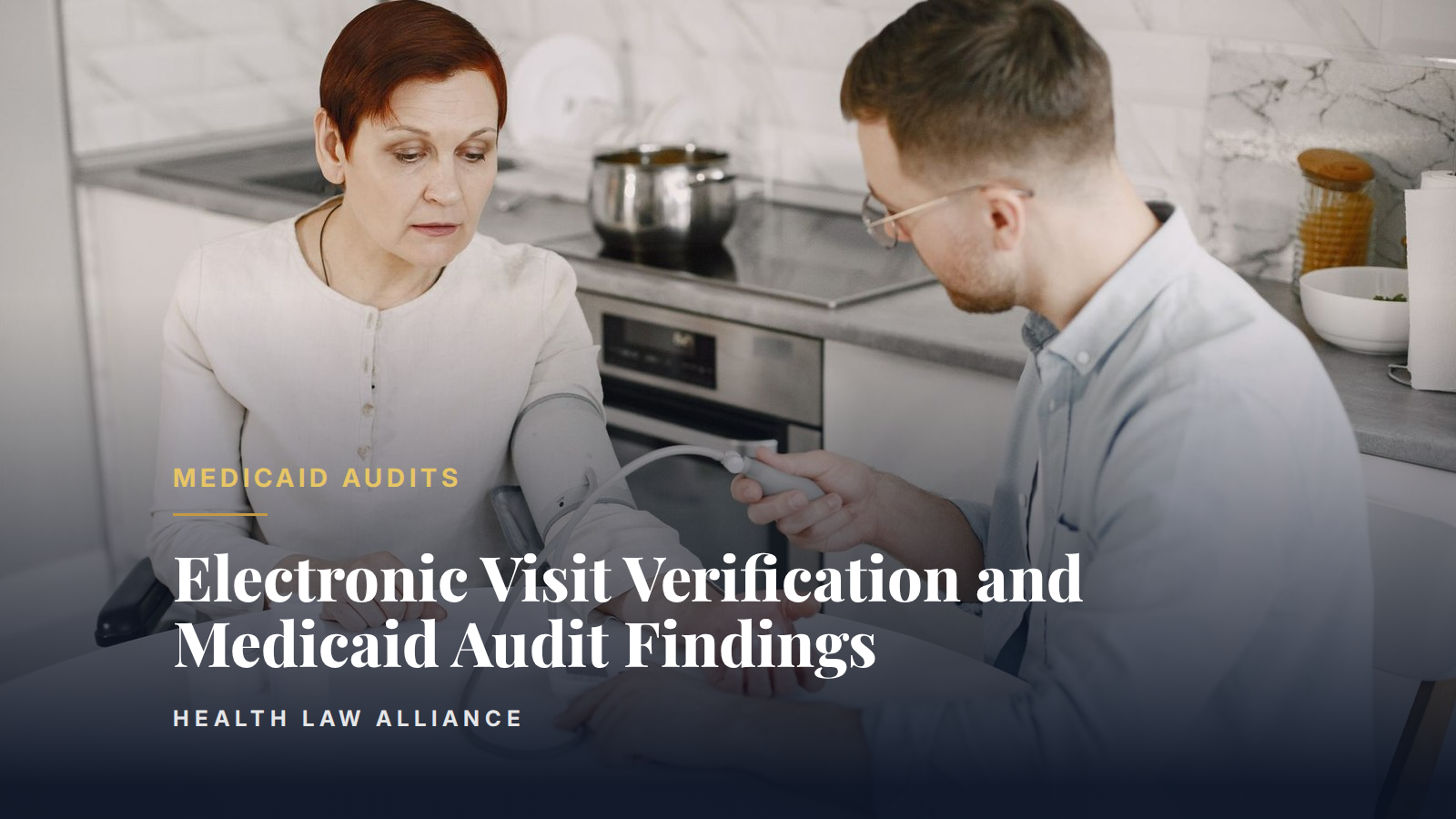 Electronic Visit Verification and Medicaid Audit Findings