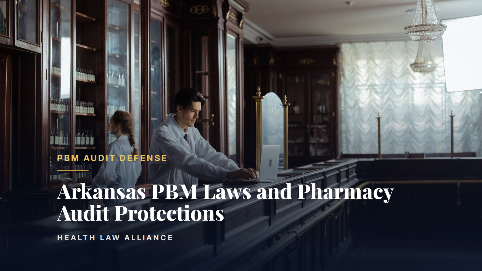 Arkansas PBM Laws and Pharmacy Audit Protections