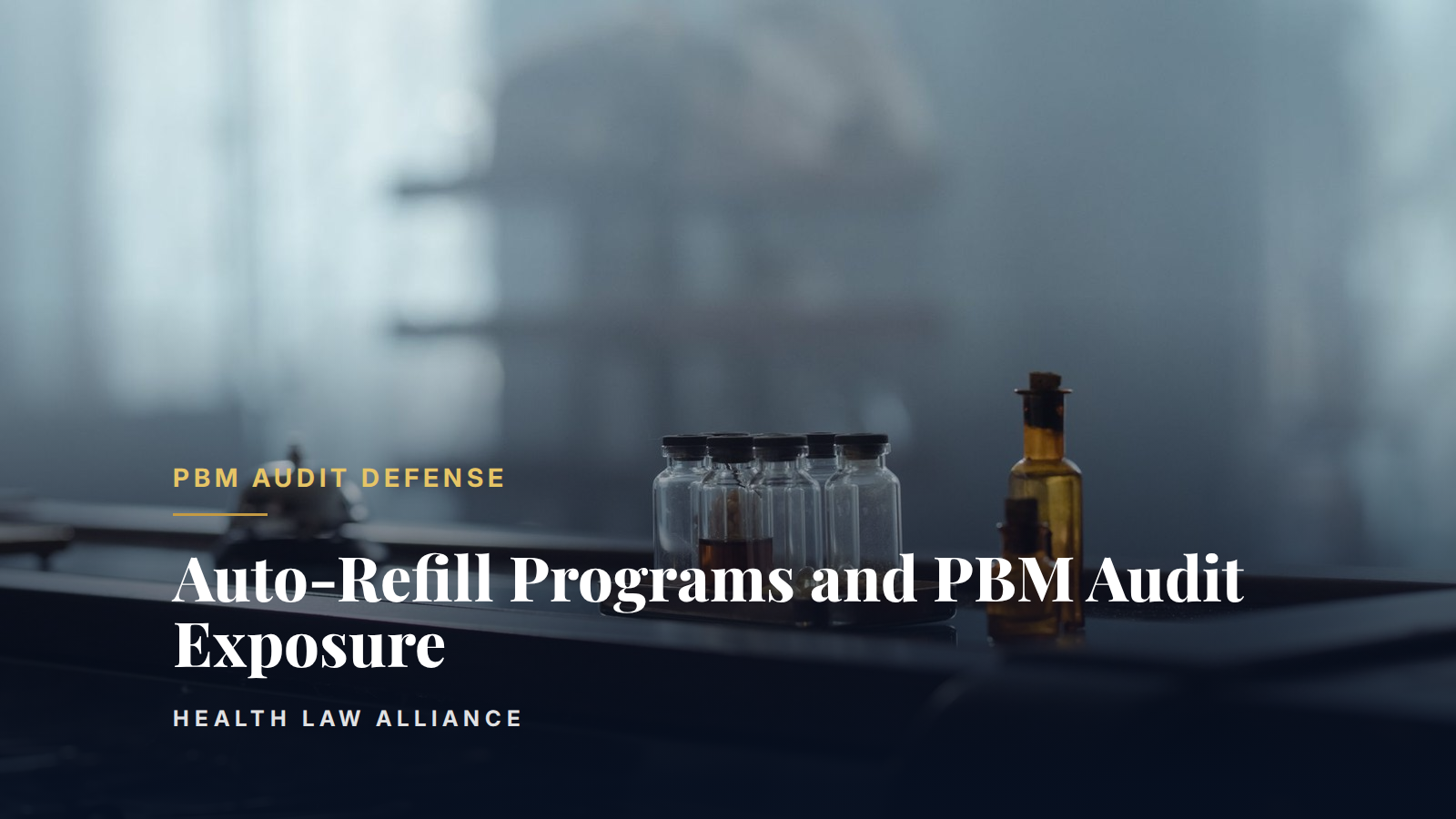 Auto-Refill Programs and PBM Audit Exposure