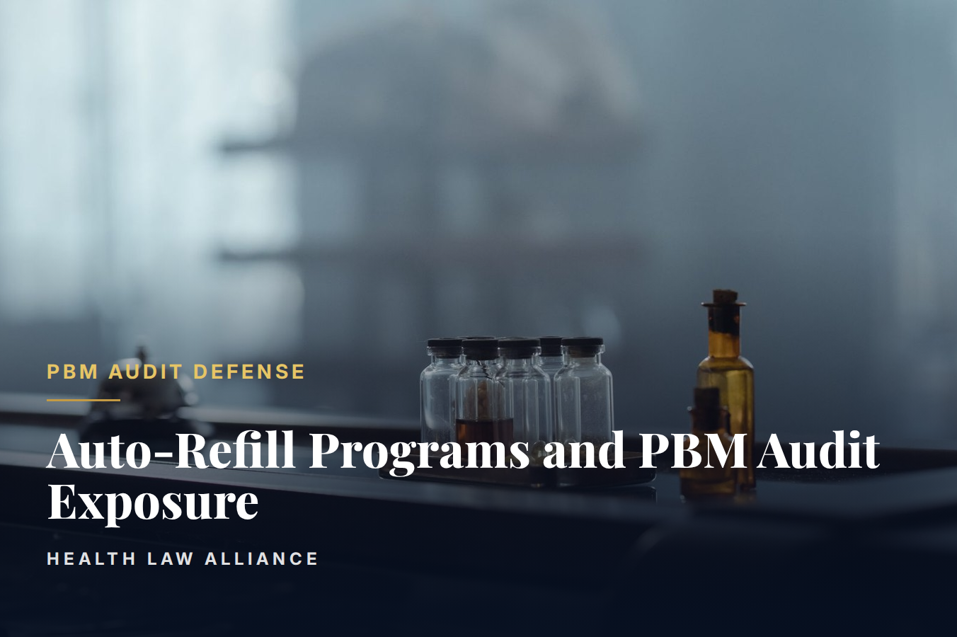 Auto-Refill Programs and PBM Audit Exposure