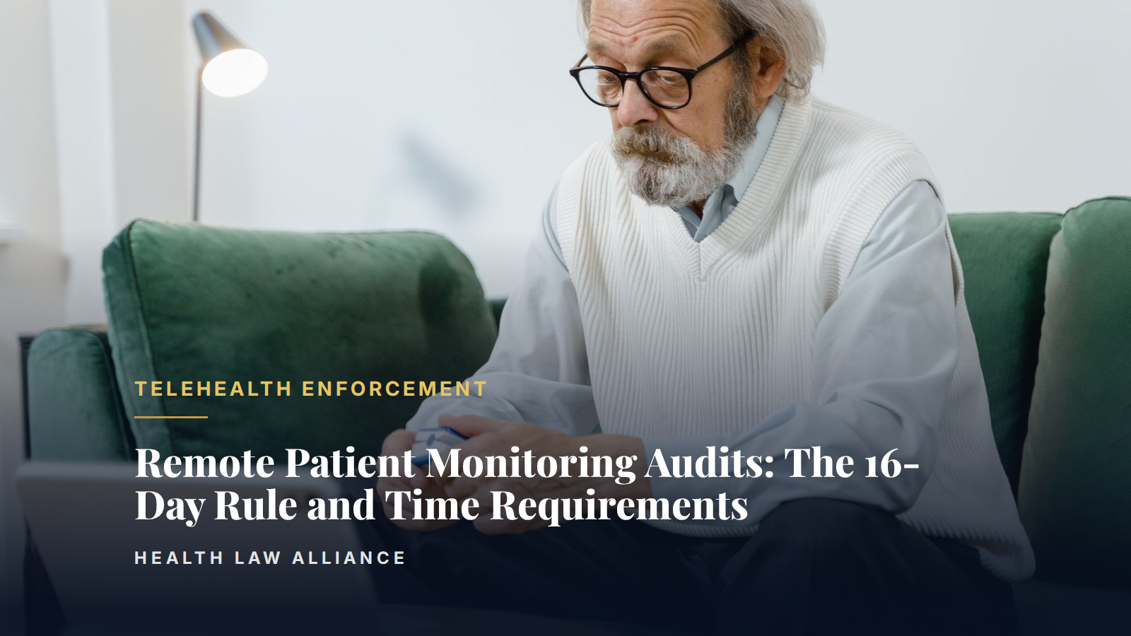 Remote Patient Monitoring Audits: The 16-Day Rule and Time Requirements