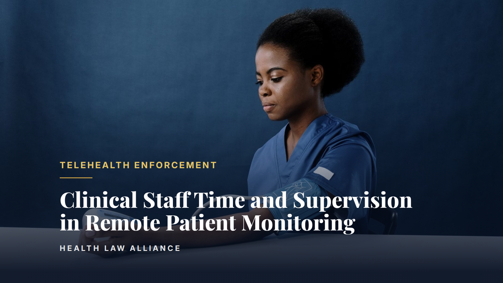 Clinical Staff Time and Supervision in Remote Patient Monitoring