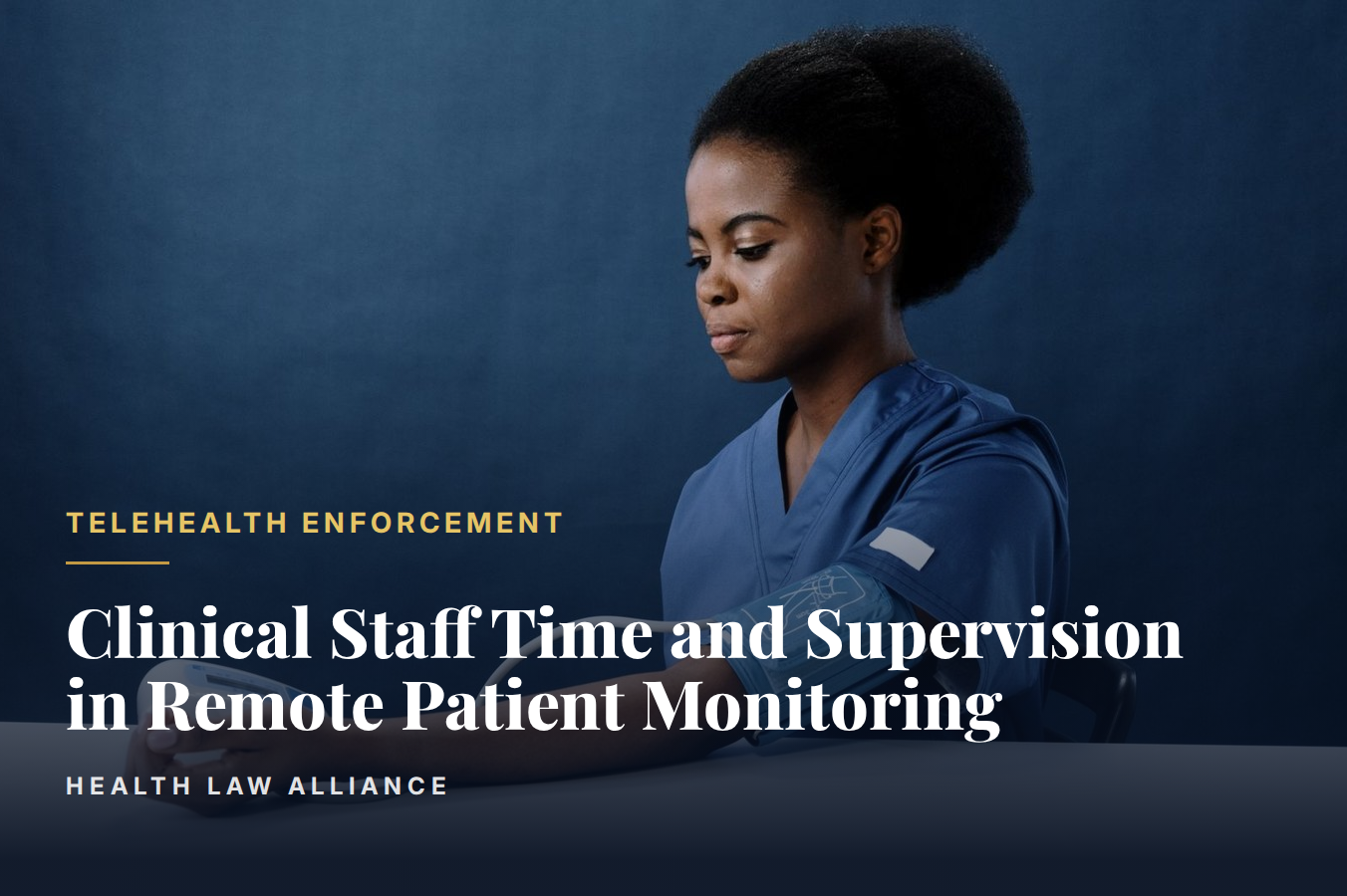 Clinical Staff Time and Supervision in Remote Patient Monitoring