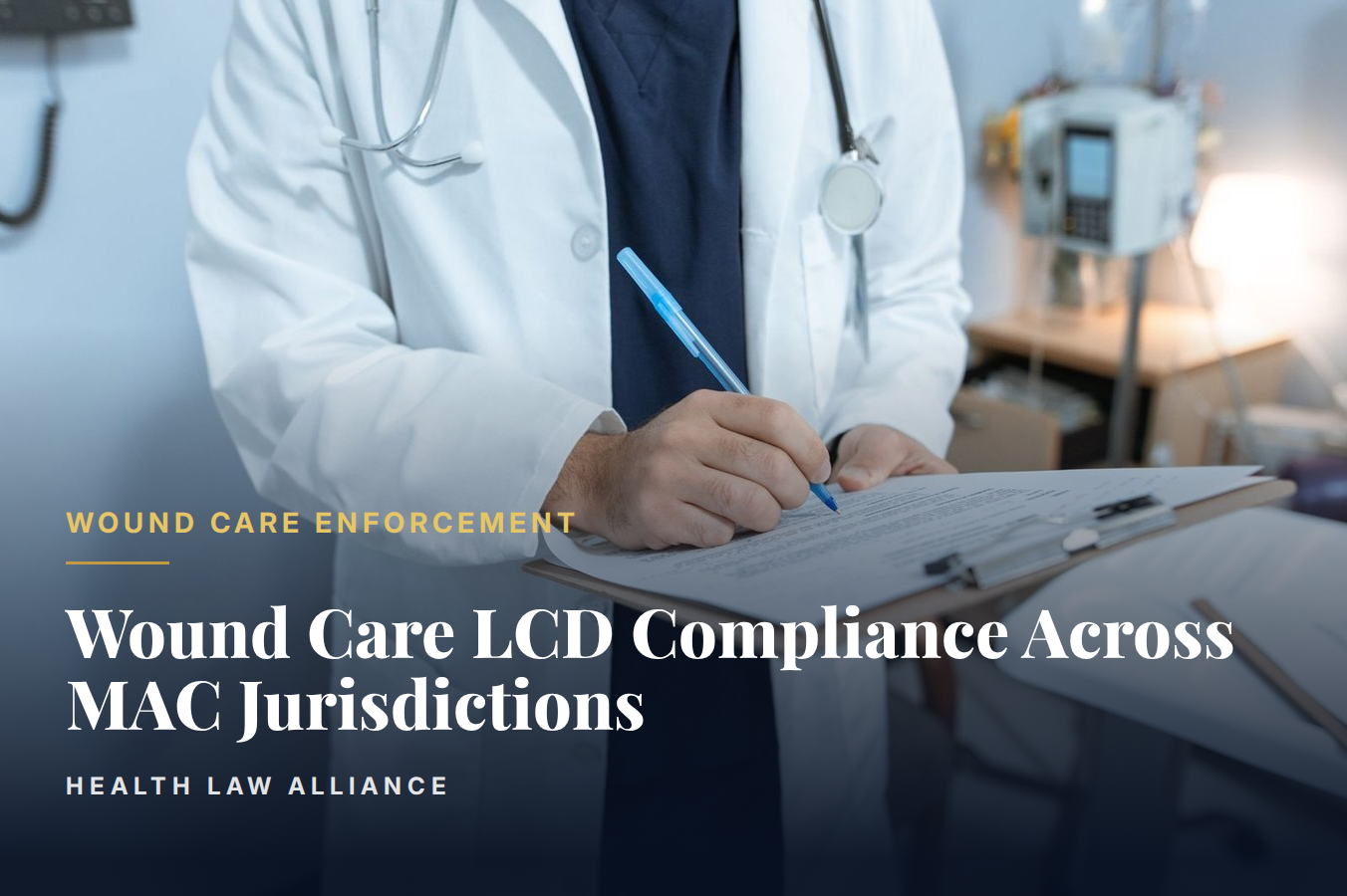 Wound Care LCD Compliance Across MAC Jurisdictions