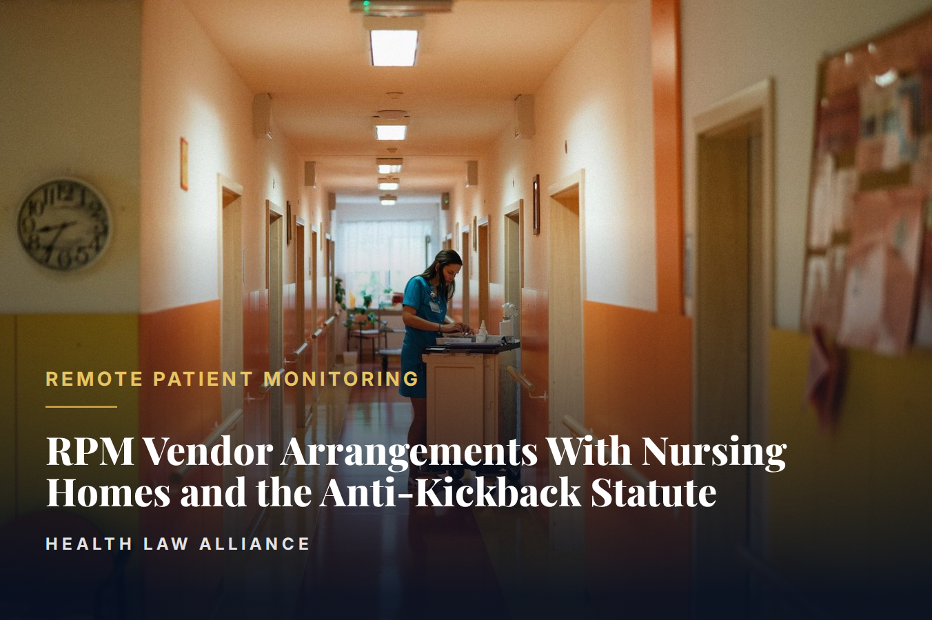 RPM Vendor Arrangements With Nursing Homes and the Anti-Kickback Statute
