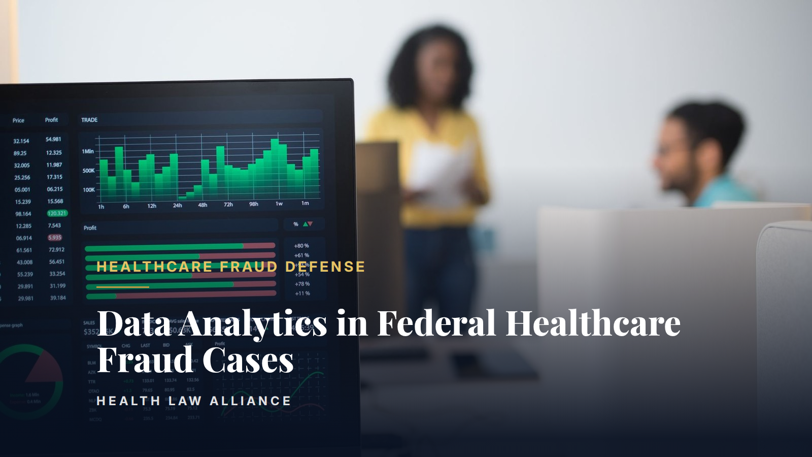 Data Analytics in Federal Healthcare Fraud Cases