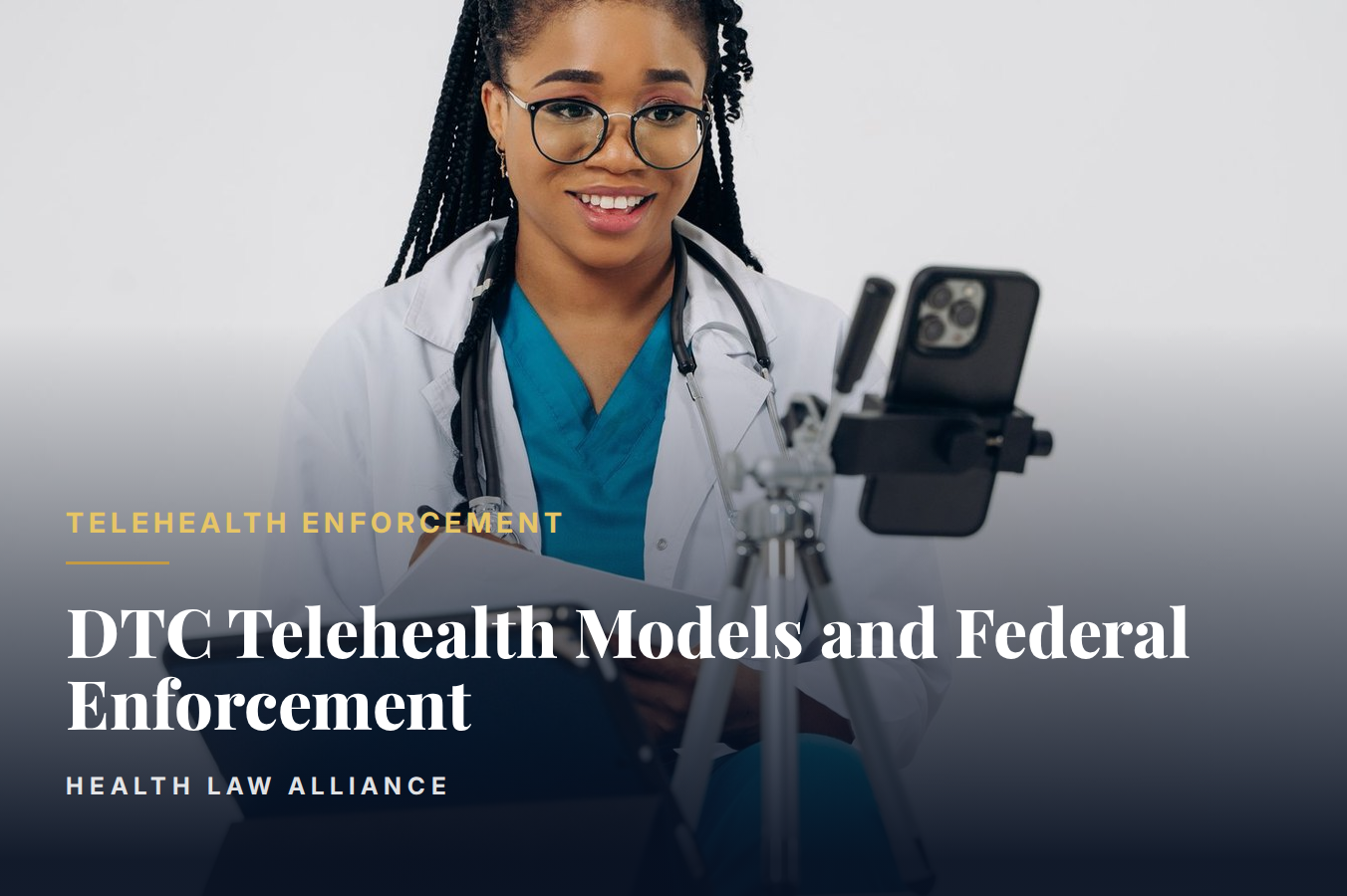 DTC Telehealth Models and Federal Enforcement