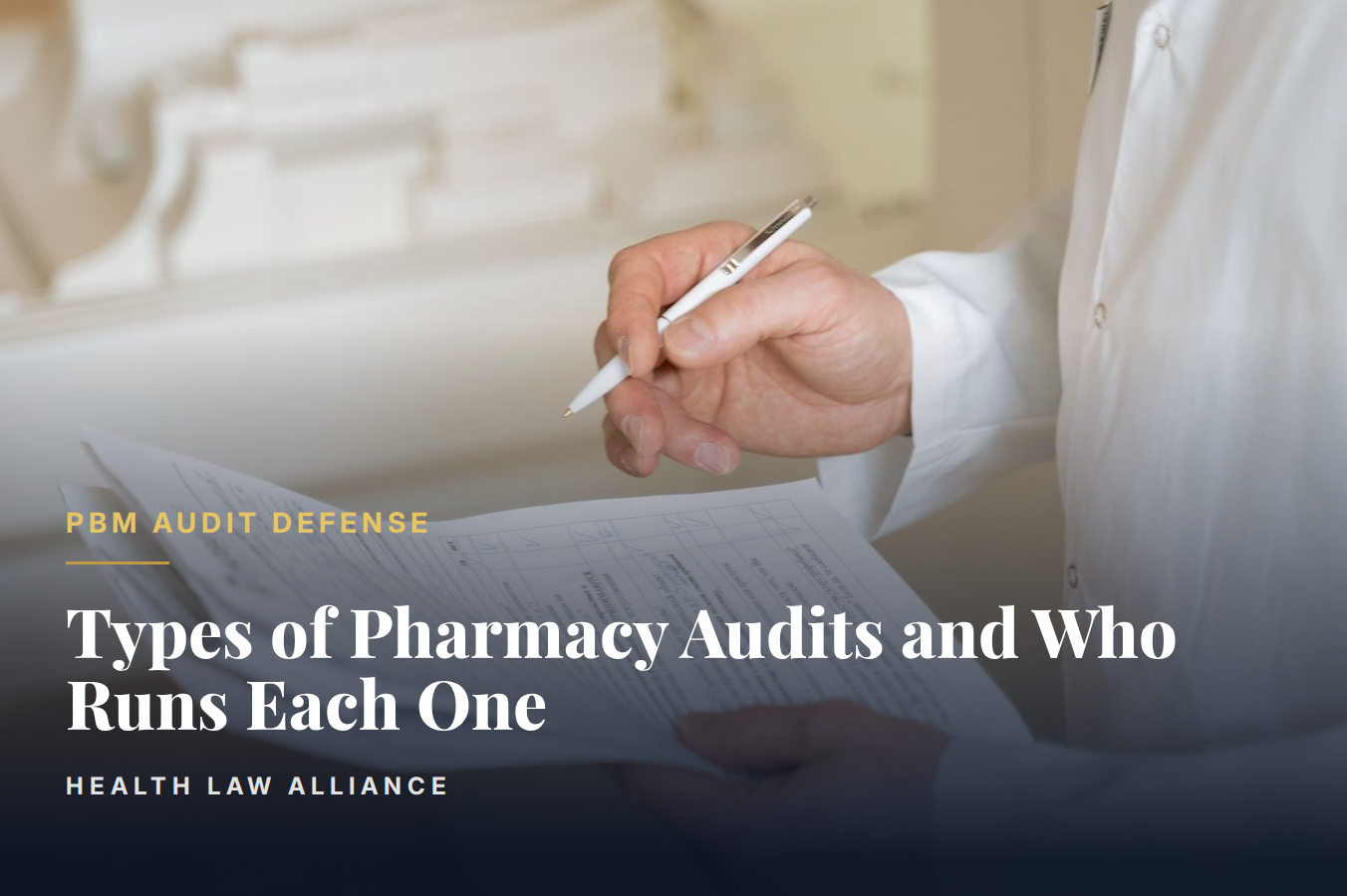 Types of Pharmacy Audits and Who Runs Each One