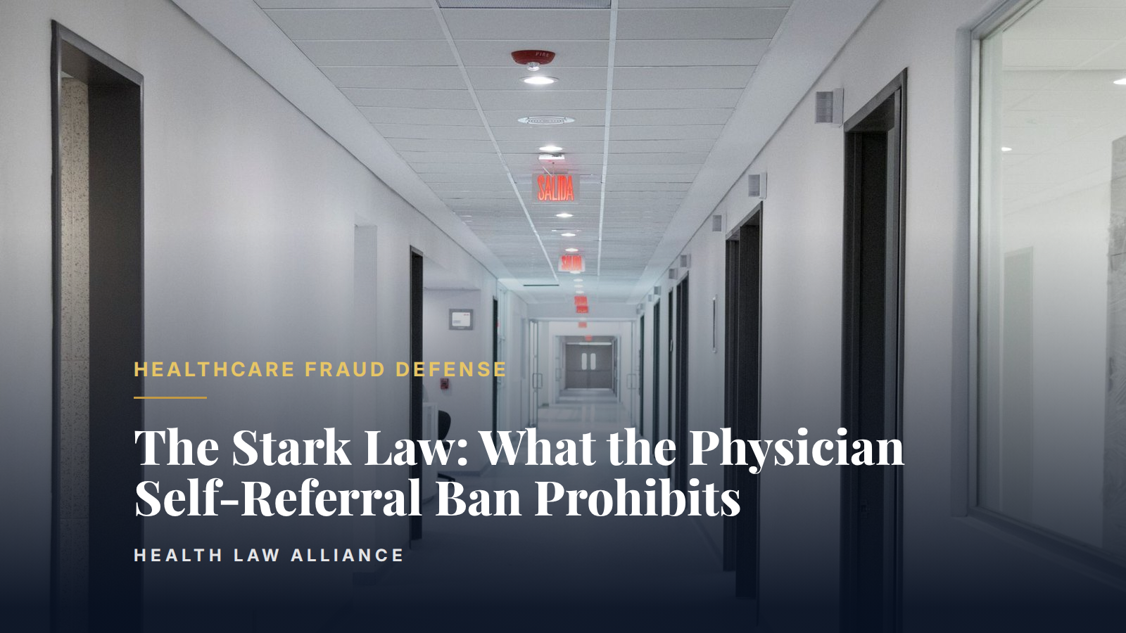 The Stark Law: What the Physician Self-Referral Ban Prohibits