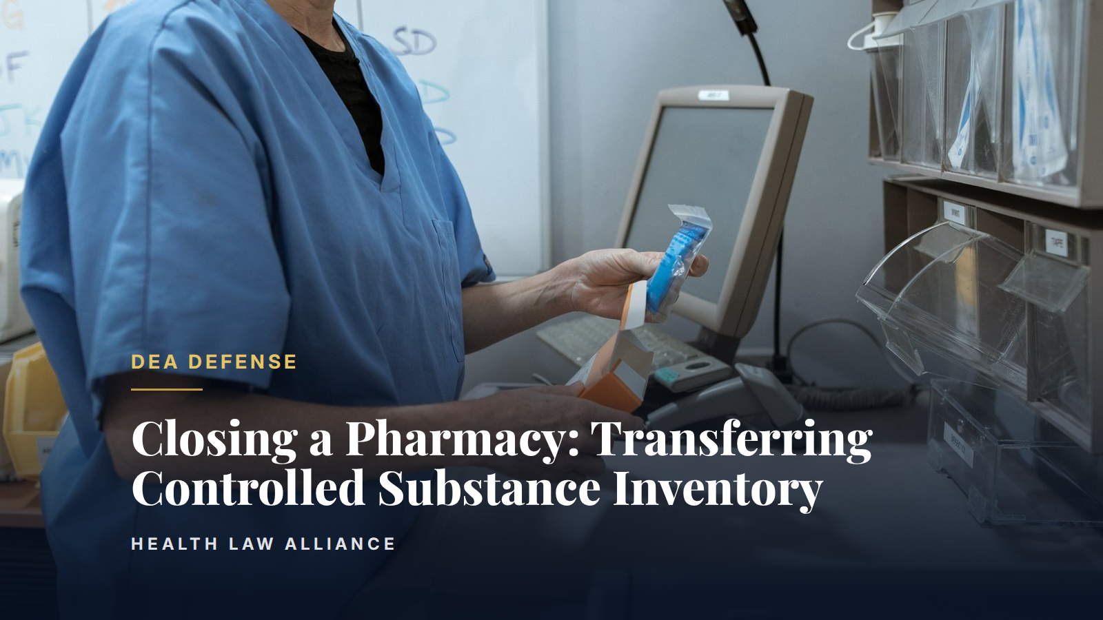 Closing a Pharmacy: Transferring Controlled Substance Inventory