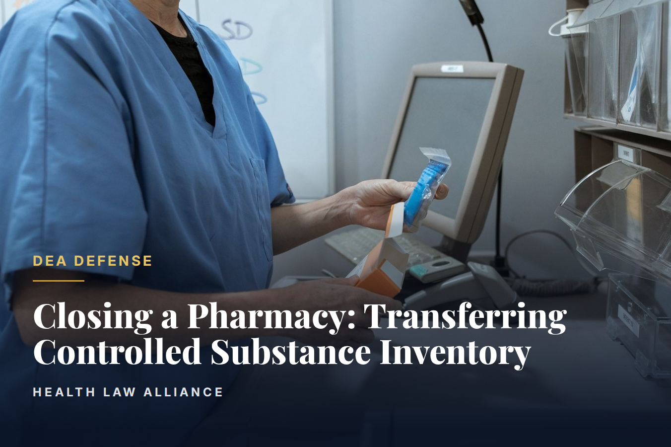 Closing a Pharmacy: Transferring Controlled Substance Inventory