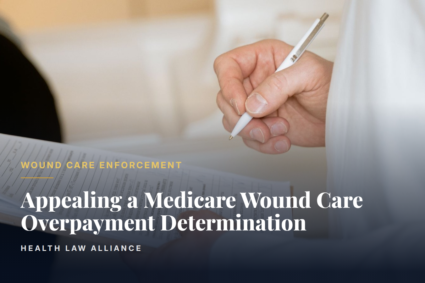 Appealing a Medicare Wound Care Overpayment Determination