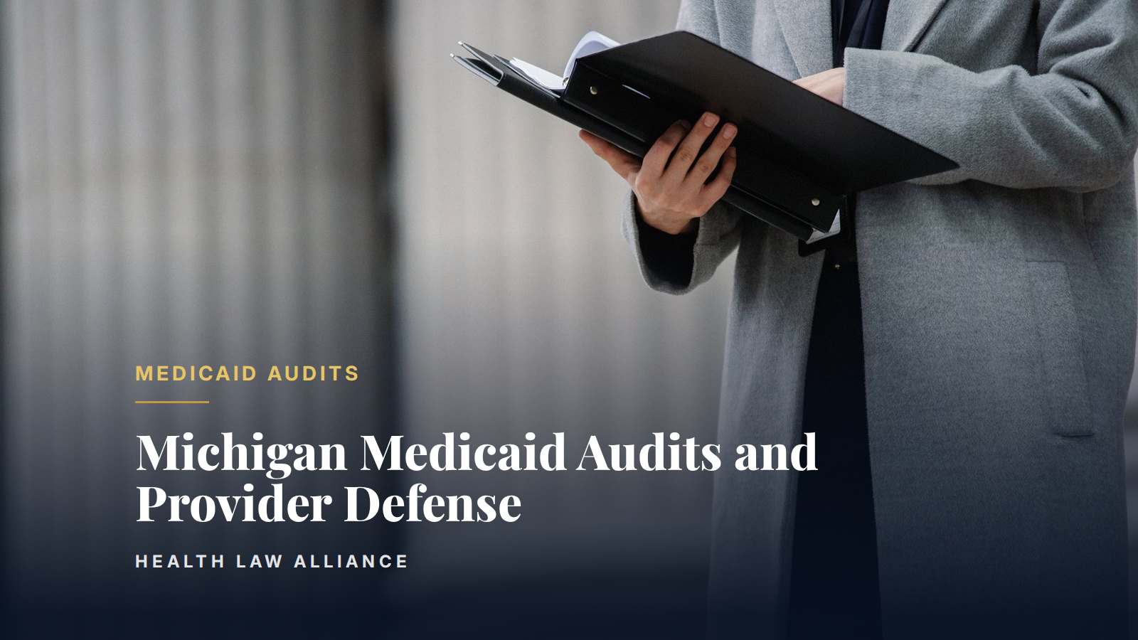 Michigan Medicaid Audits and Provider Defense