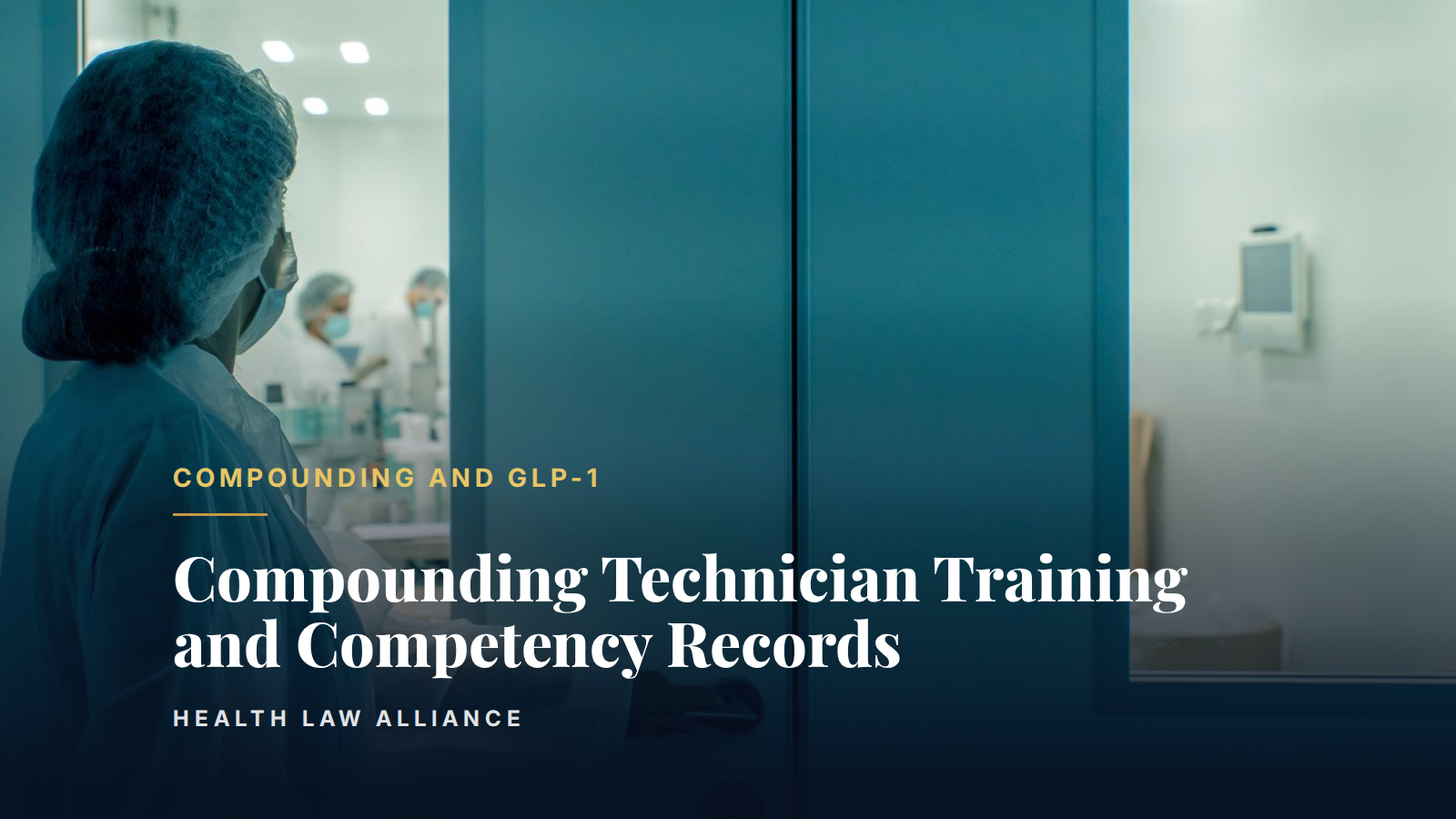 Compounding Technician Training and Competency Records