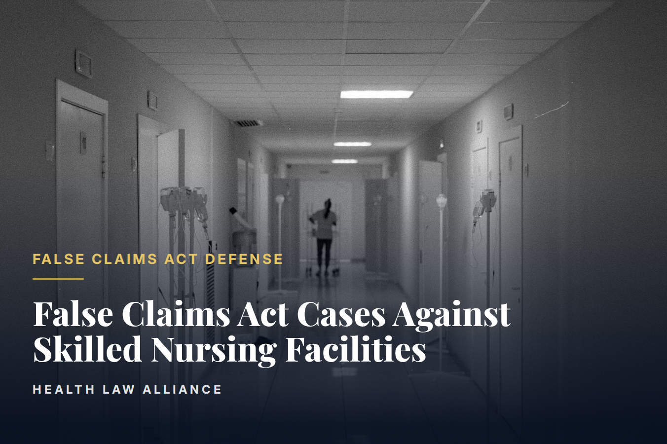 False Claims Act Cases Against Skilled Nursing Facilities