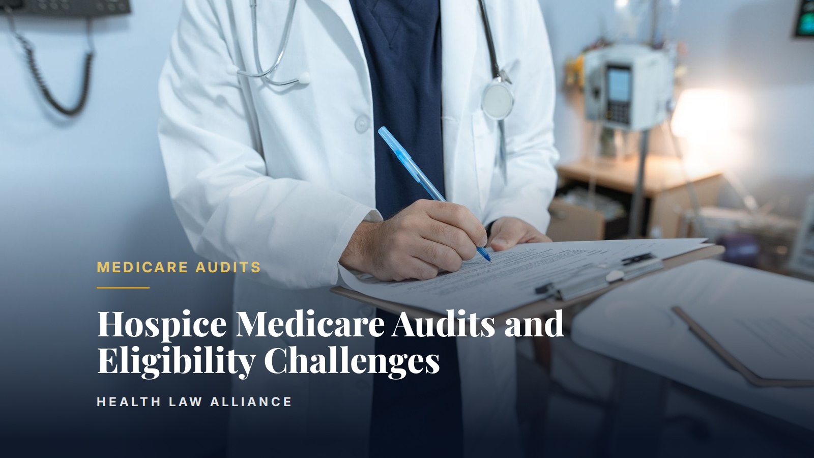 Hospice Medicare Audits and Eligibility Challenges