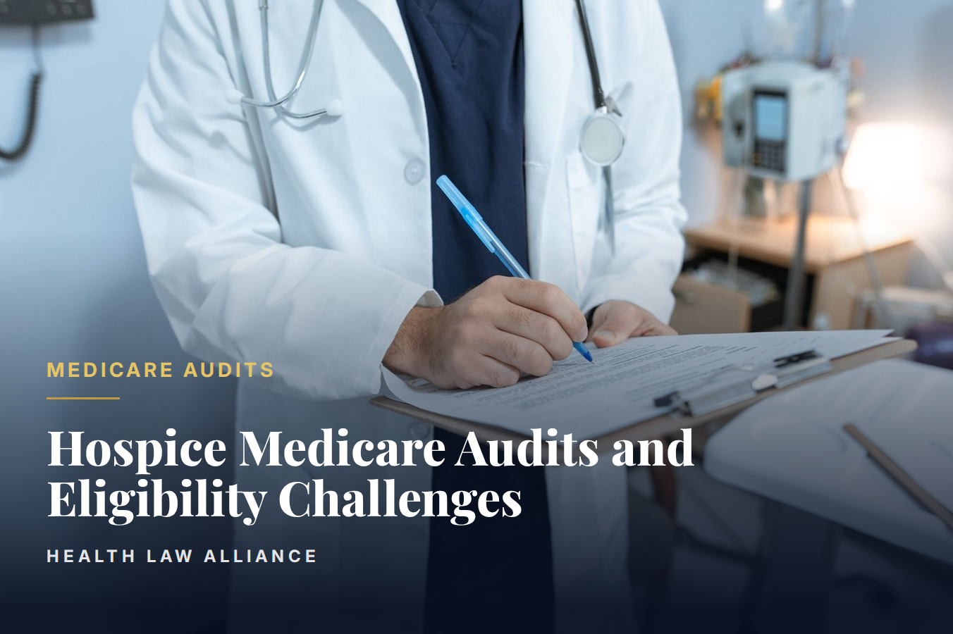 Hospice Medicare Audits and Eligibility Challenges