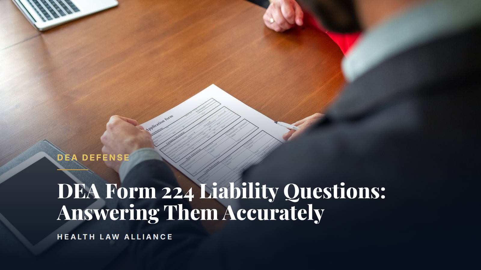 DEA Form 224 Liability Questions: Answering Them Accurately