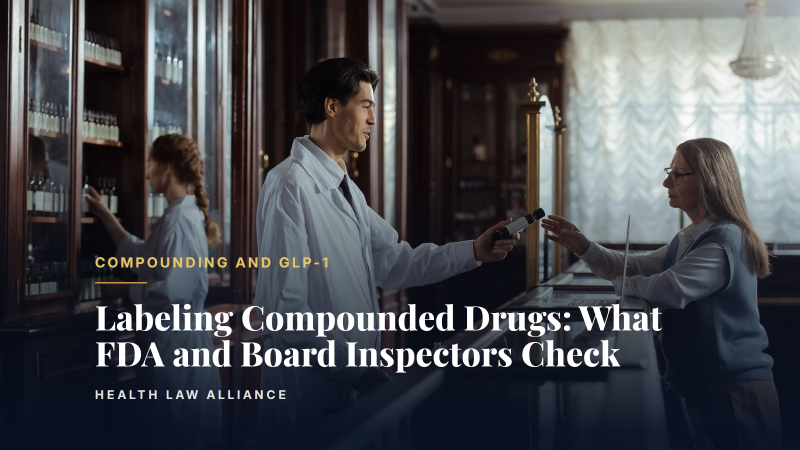Labeling Compounded Drugs: What FDA and Board Inspectors Check