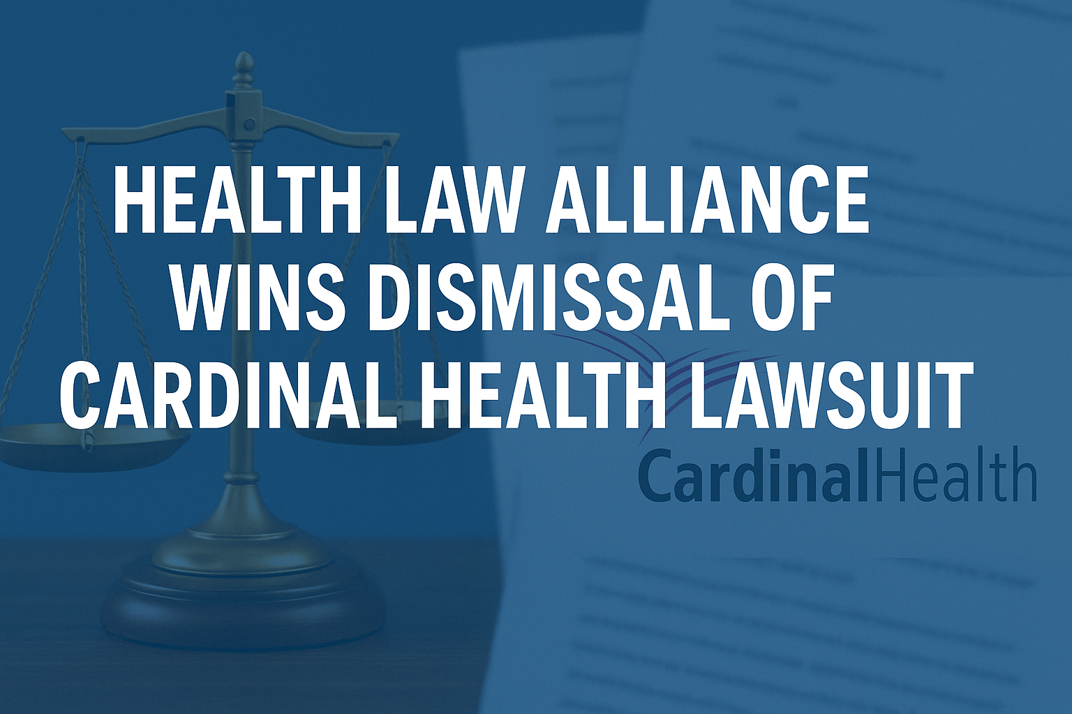 HLA Attorney Anthony Mahajan Secures Major Victory Over Cardinal as Federal Court Dismisses Lawsuit Against Independent Pharmacies