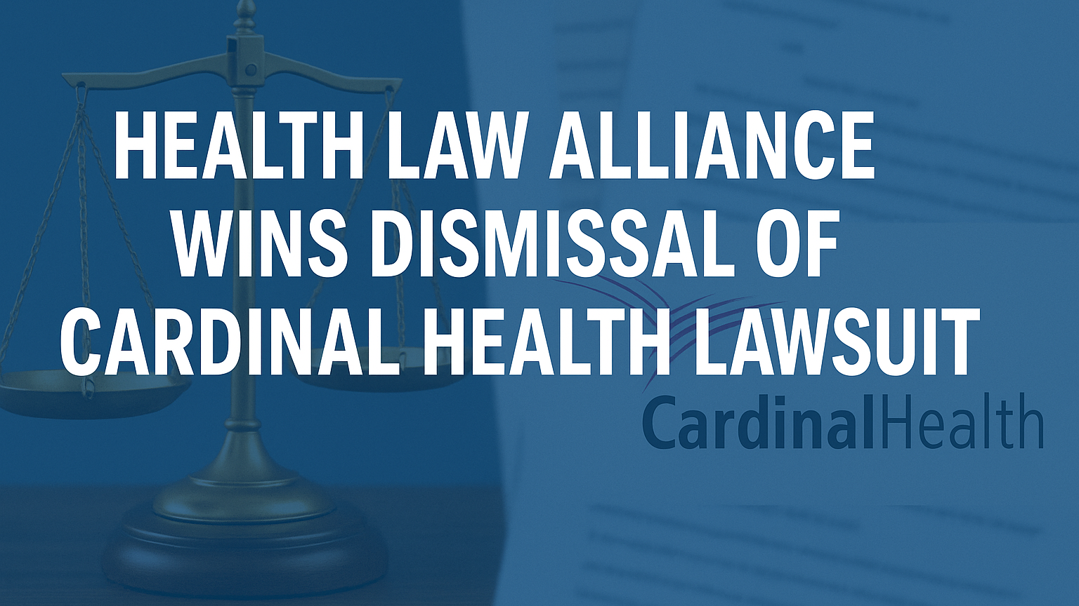 HLA Attorney Anthony Mahajan Secures Major Victory Over Cardinal as Federal Court Dismisses Lawsuit Against Independent Pharmacies