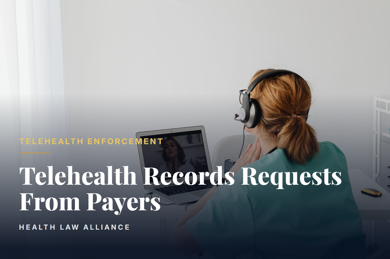Telehealth Records Requests From Payers