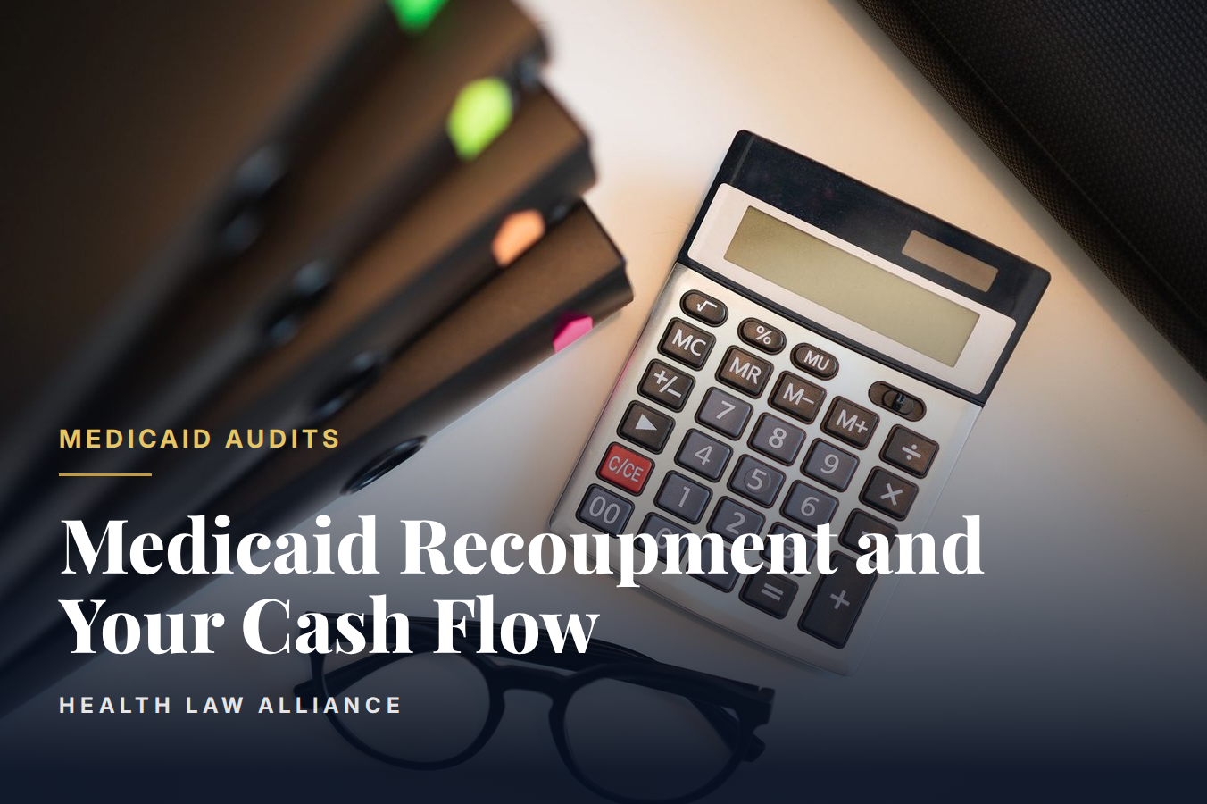 Medicaid Recoupment and Your Cash Flow