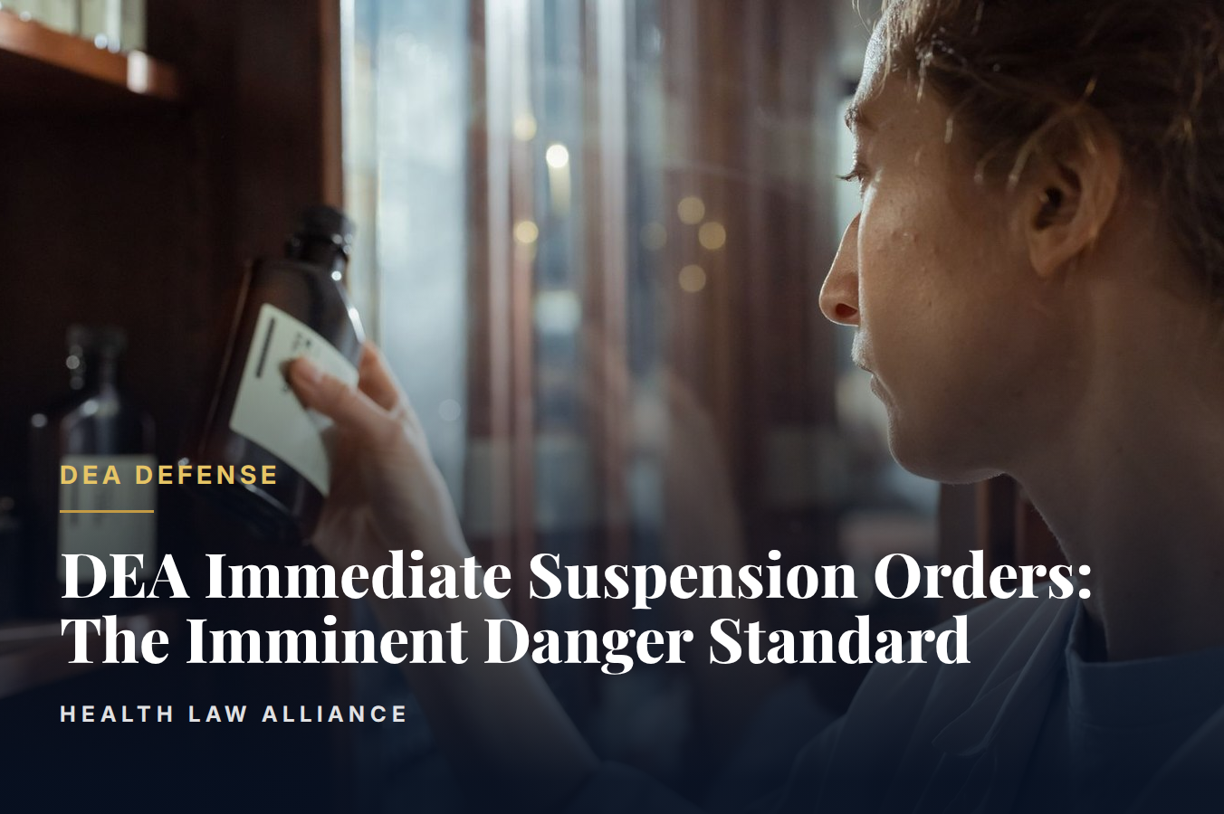 DEA Immediate Suspension Orders: The Imminent Danger Standard