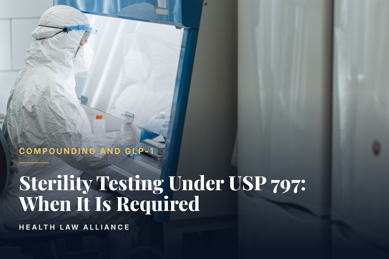 Sterility Testing Under USP 797: When It Is Required
