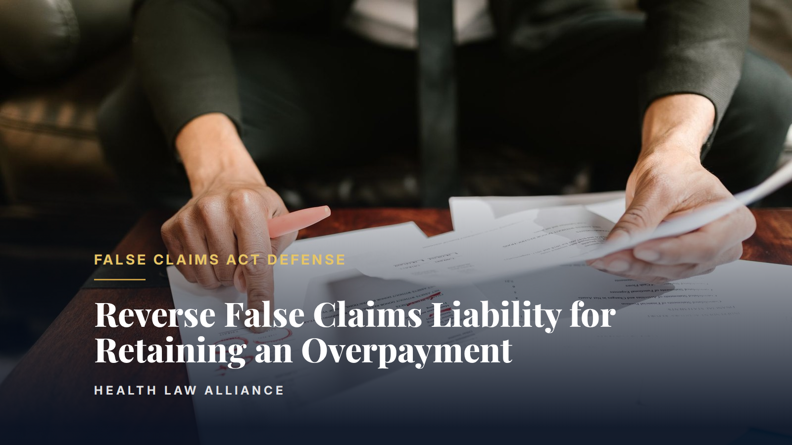 Reverse False Claims Liability for Retaining an Overpayment