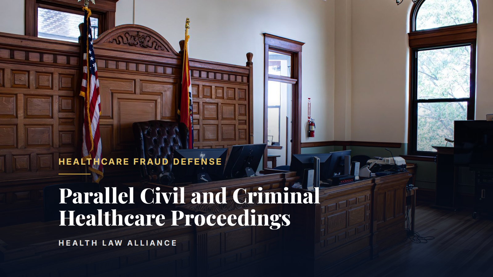 Parallel Civil and Criminal Healthcare Proceedings
