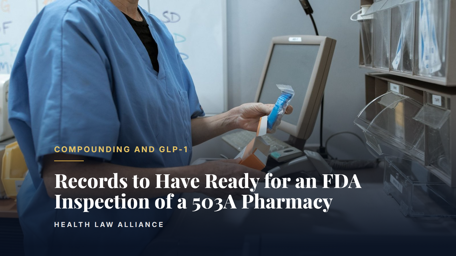 Records to Have Ready for an FDA Inspection of a 503A Pharmacy