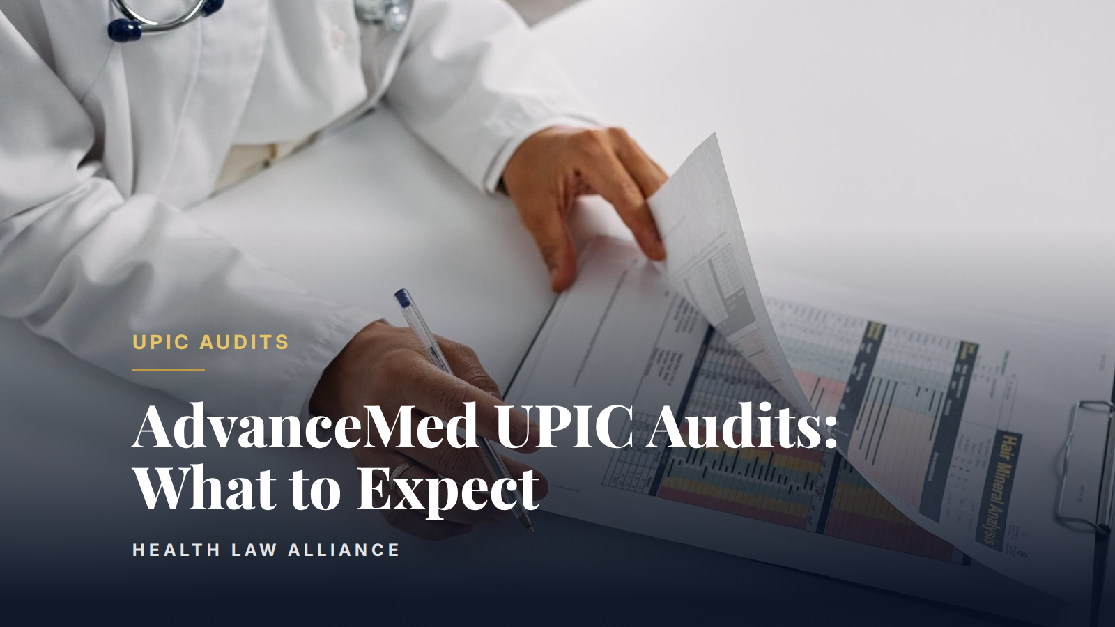 AdvanceMed UPIC Audits: What to Expect