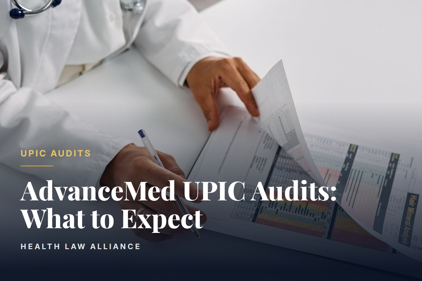 AdvanceMed UPIC Audits: What to Expect