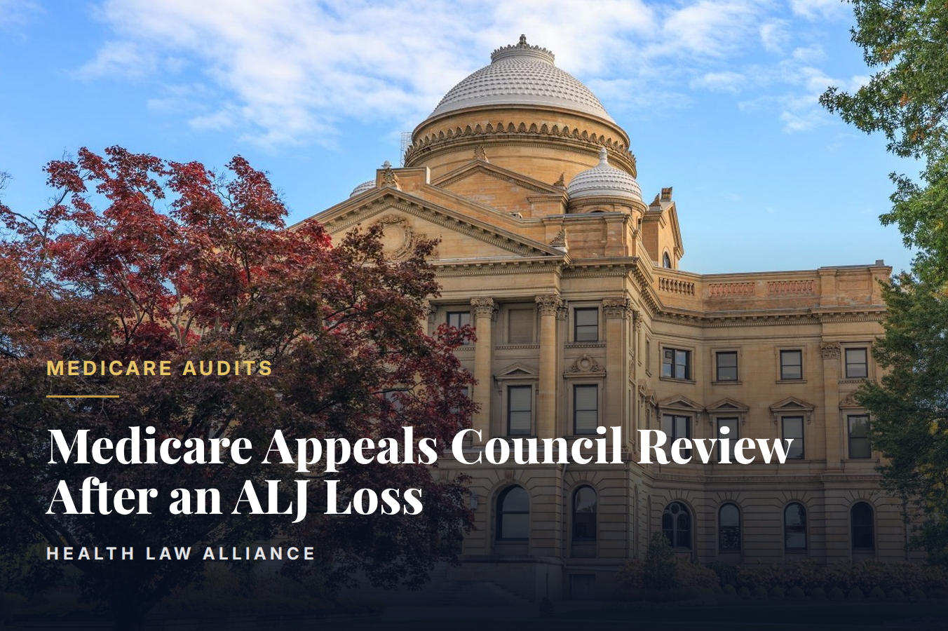 Medicare Appeals Council Review After an ALJ Loss