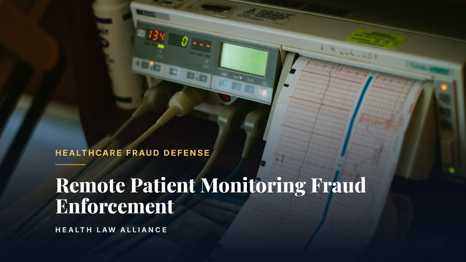 Remote Patient Monitoring Fraud Enforcement