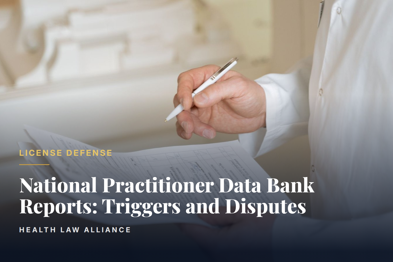 National Practitioner Data Bank Reports: Triggers and Disputes
