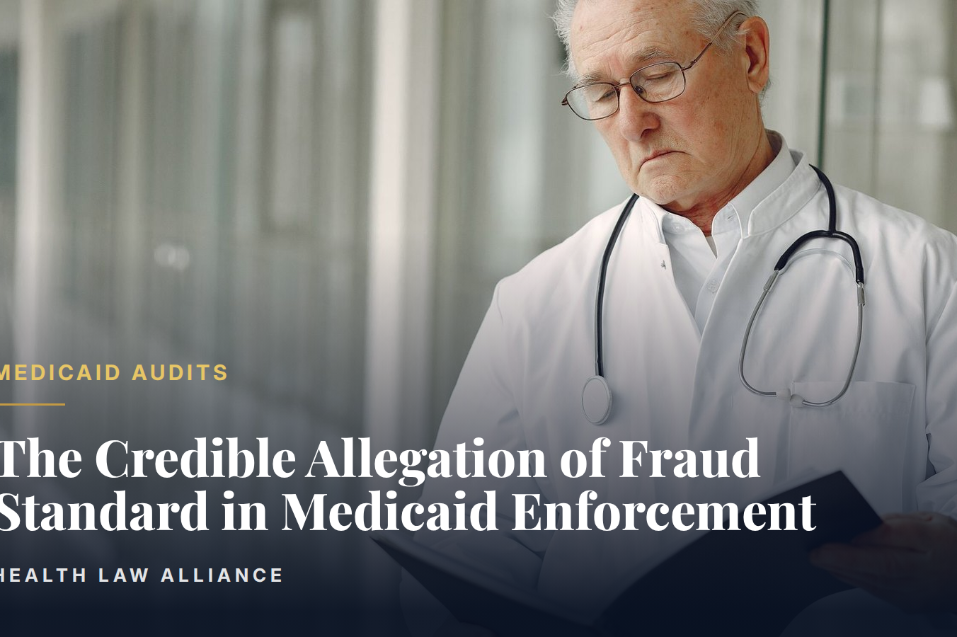 The Credible Allegation of Fraud Standard in Medicaid Enforcement