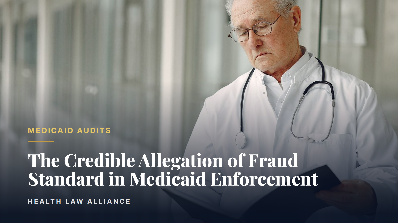 The Credible Allegation of Fraud Standard in Medicaid Enforcement