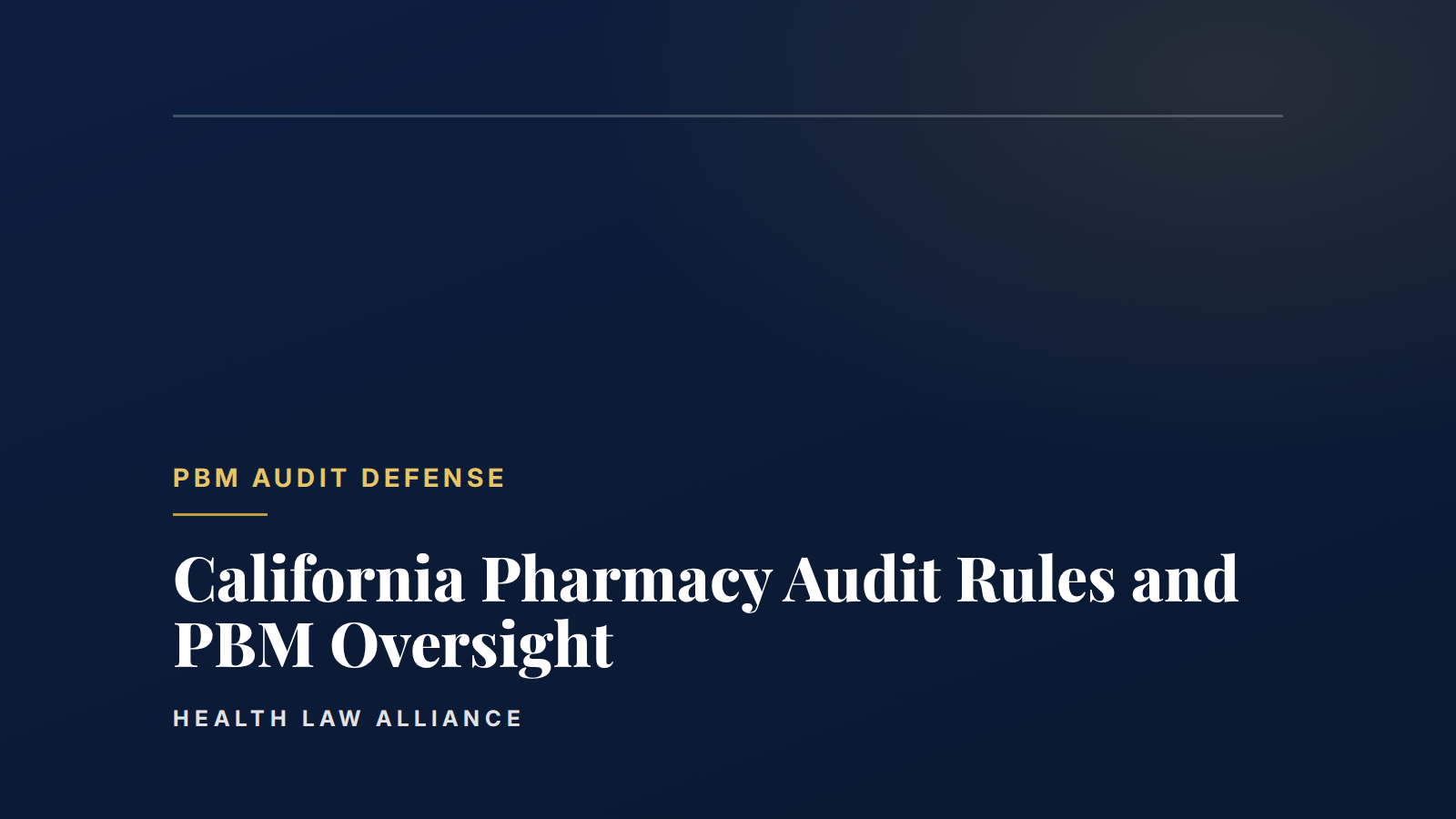 California Pharmacy Audit Rules and PBM Oversight