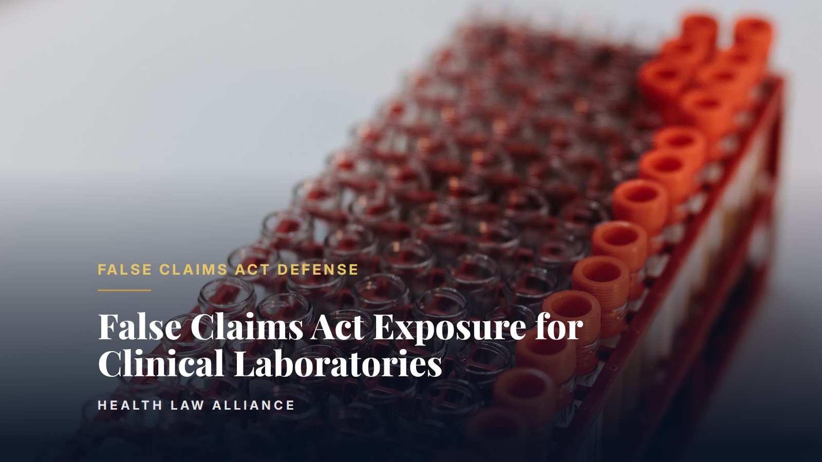 False Claims Act Exposure for Clinical Laboratories