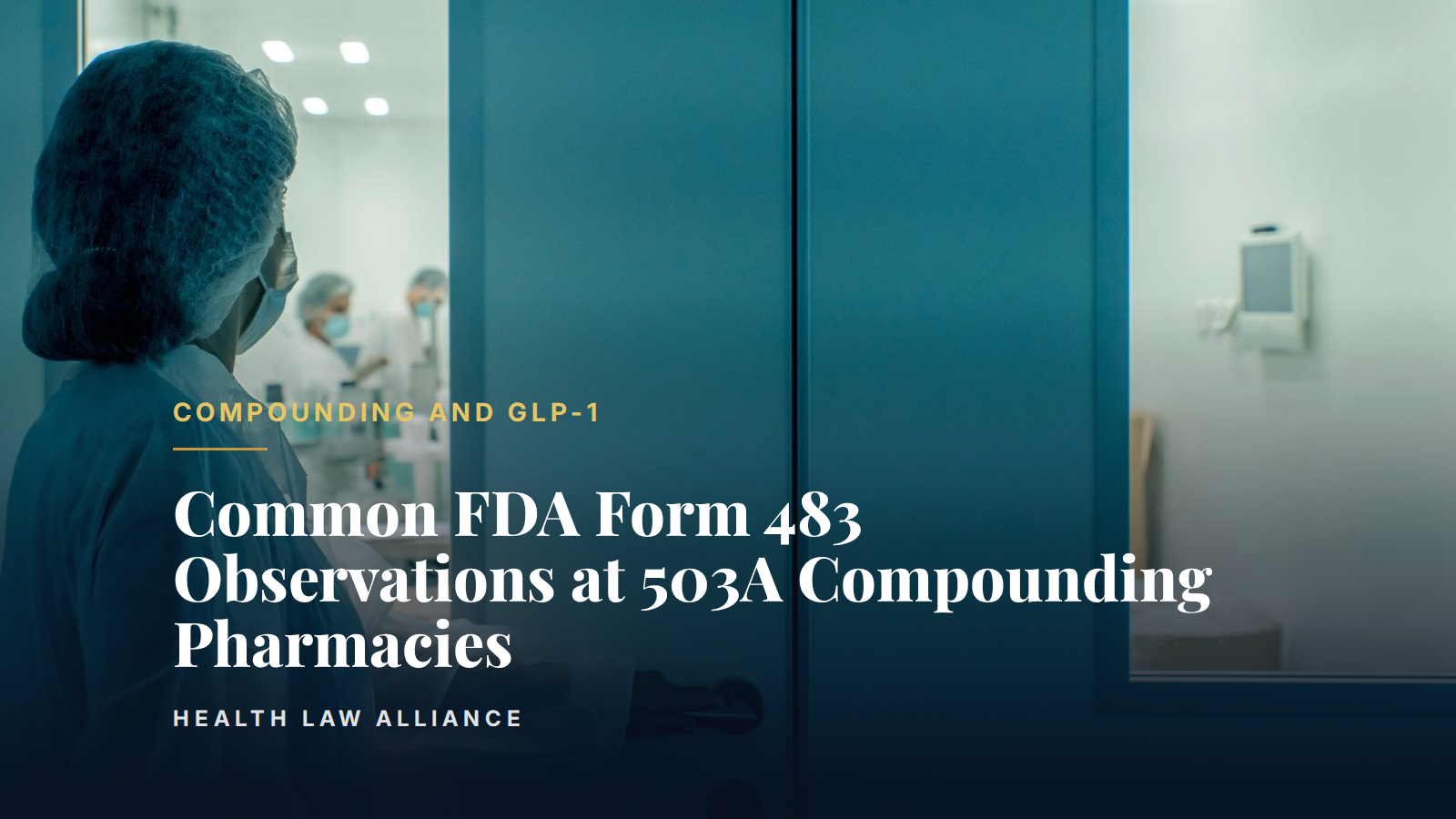 Common FDA Form 483 Observations at 503A Compounding Pharmacies