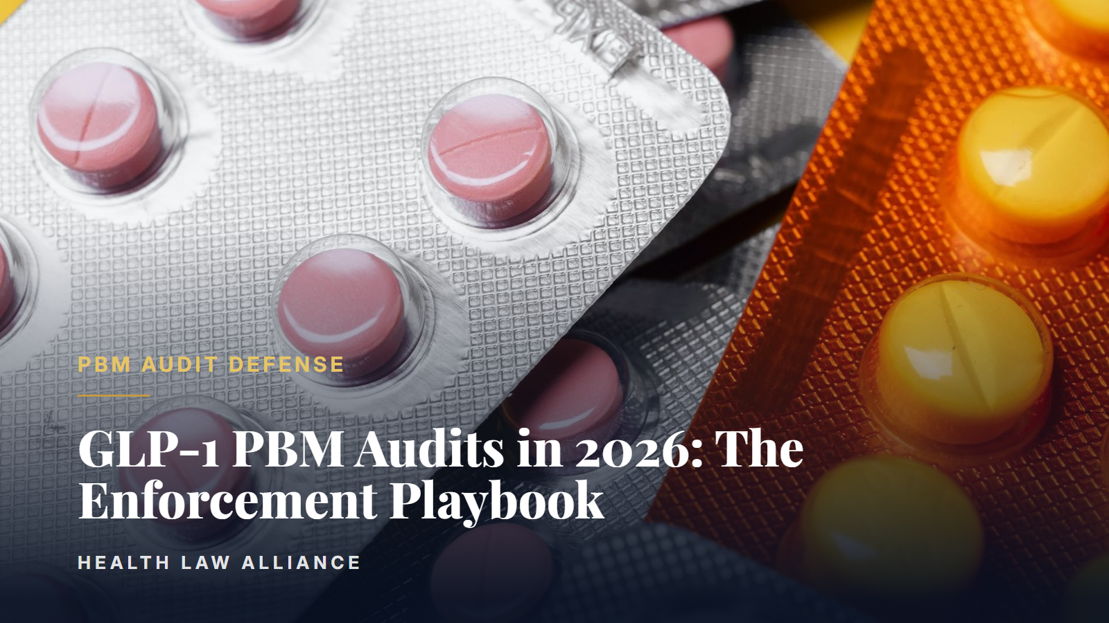 GLP-1 PBM Audits in 2026: The Enforcement Playbook