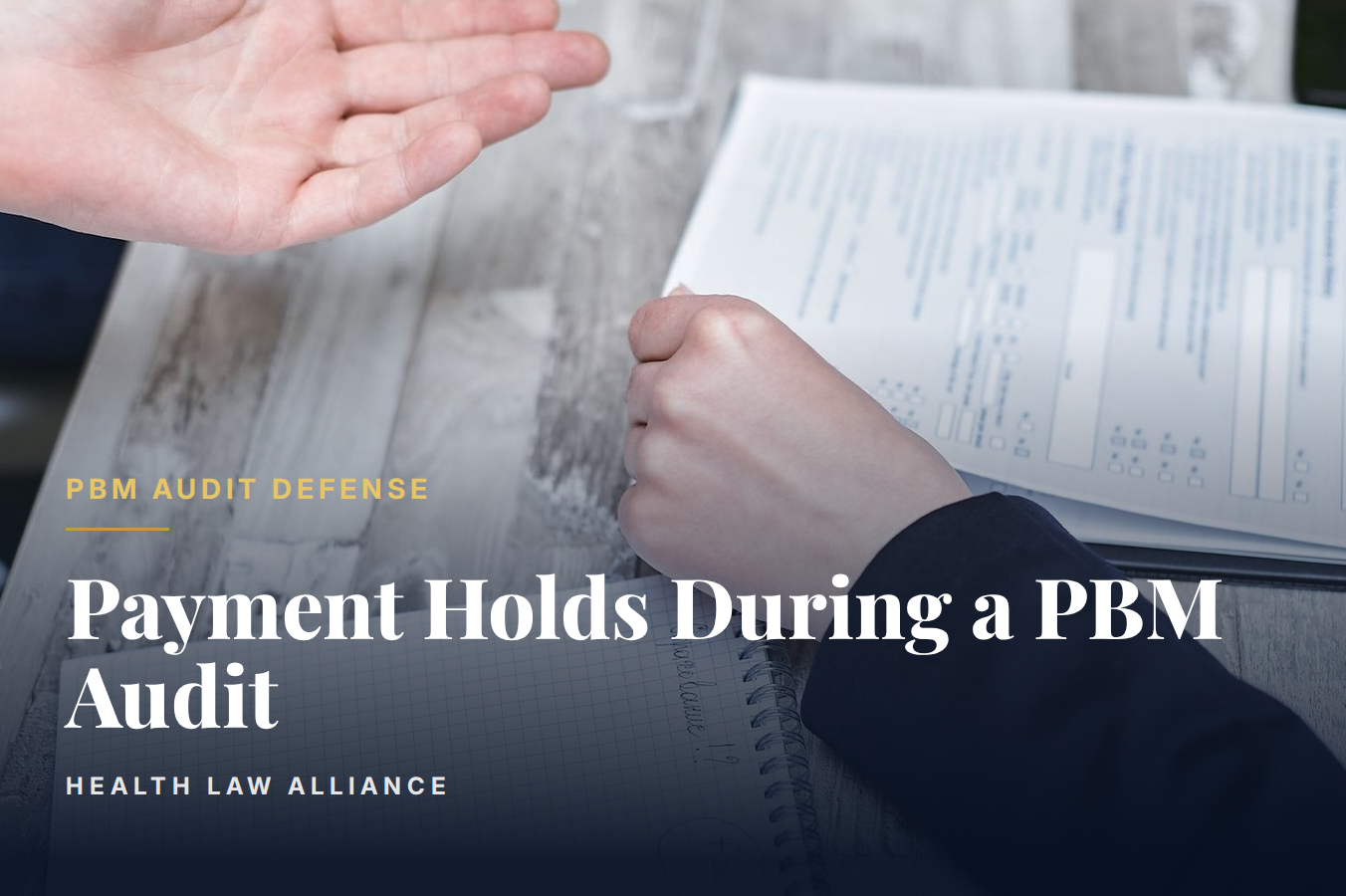 Payment Holds During a PBM Audit
