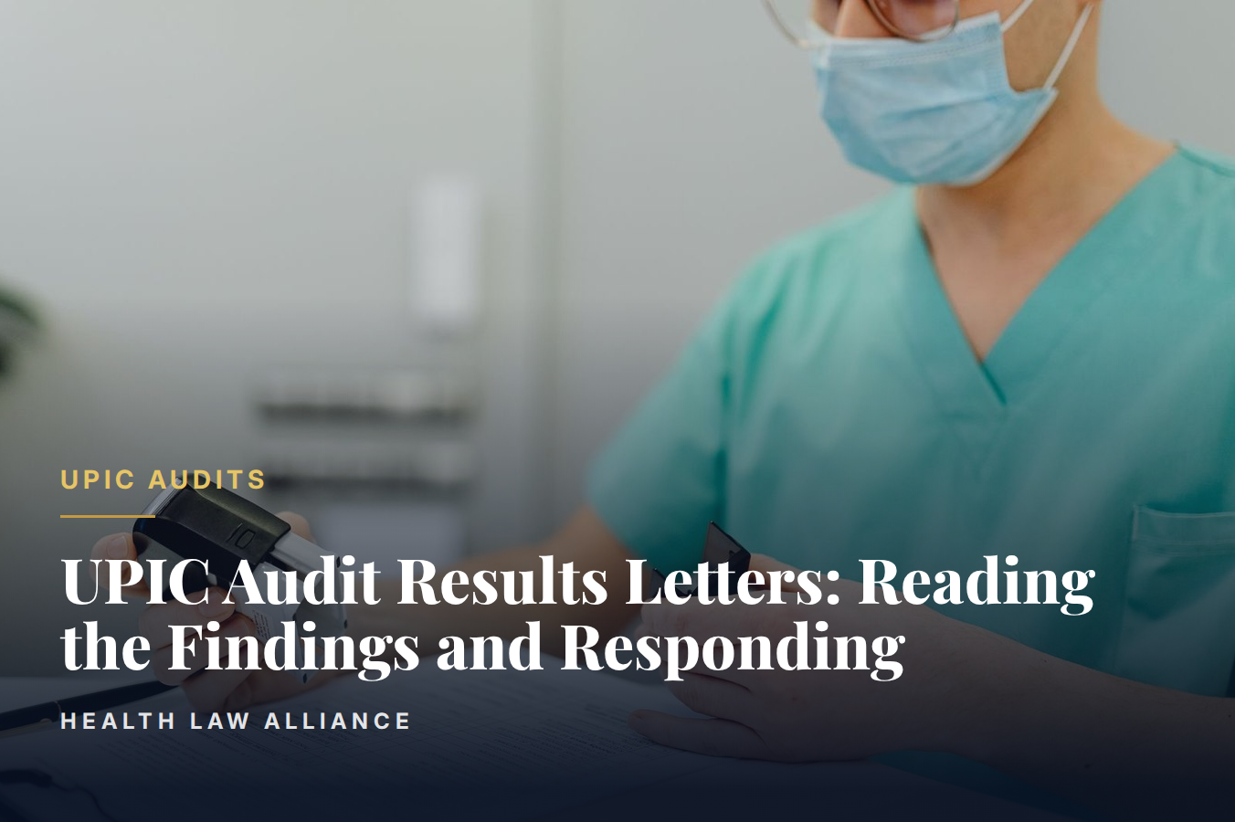 UPIC Audit Results Letters: Reading the Findings and Responding