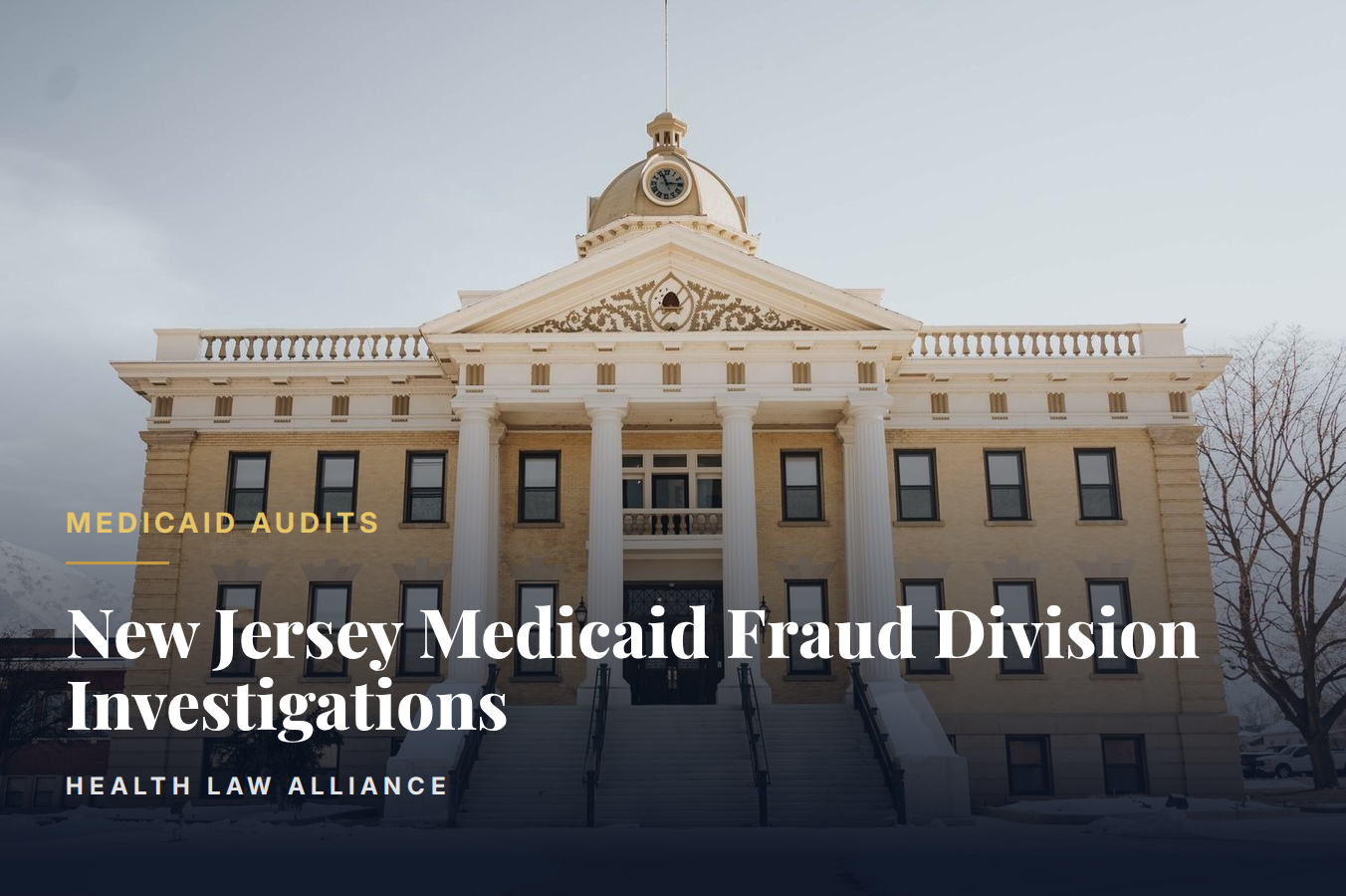 New Jersey Medicaid Fraud Division Investigations