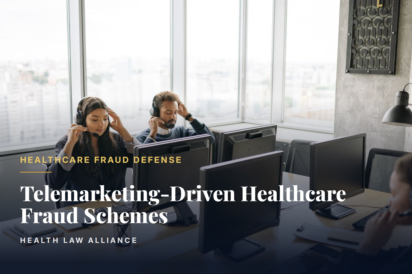 Telemarketing-Driven Healthcare Fraud Schemes